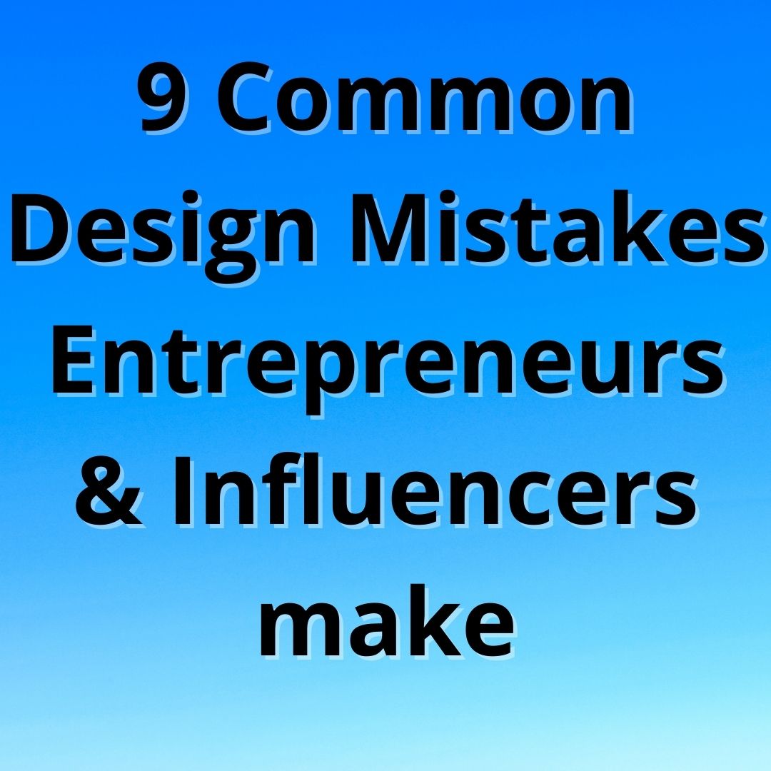 9 Common Design Mistakes 9 Common Design Mistakes